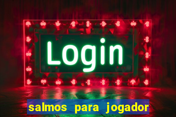 salmos para jogador de futebol